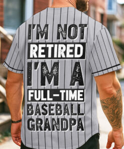A Fulltime Baseball Grandpa - Custom Grey with Black Stripes Baseball Jersey